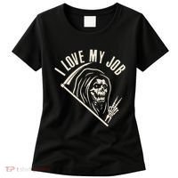 Funny Halloween Grim Reaper I Love My Job Women's T-Shirt thumb 0