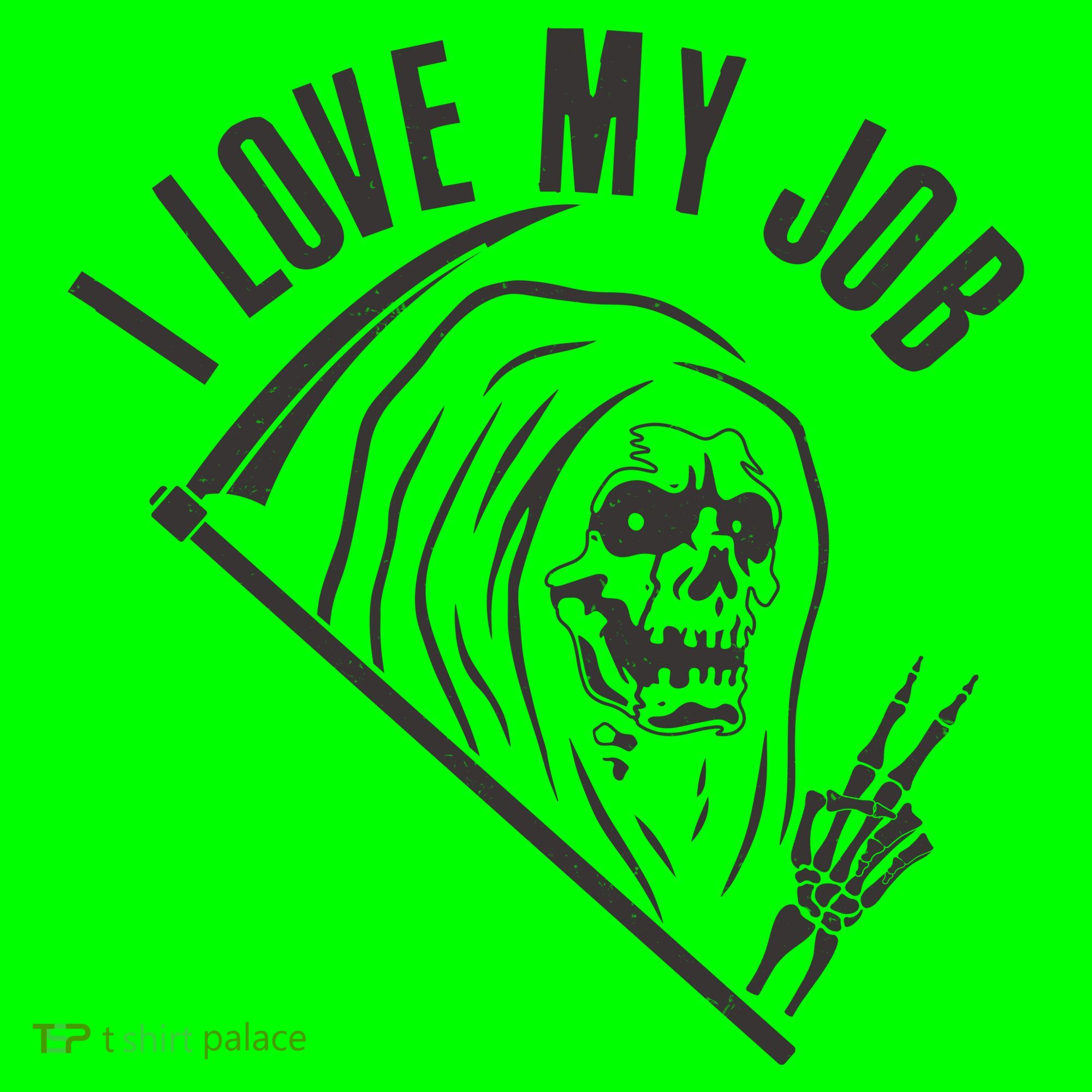 Funny Halloween Grim Reaper I Love My Job T-Shirt