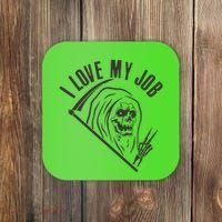 Funny Halloween Grim Reaper I Love My Job Coaster thumb 0
