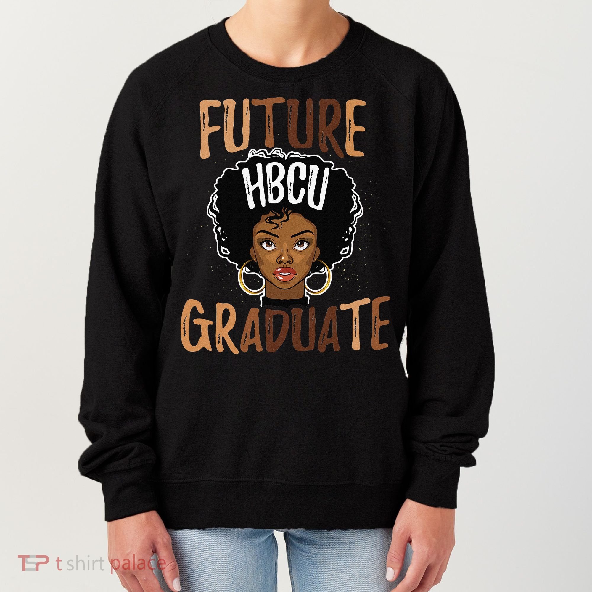 Future HBCU Grad History Black College  Melanin Women's Sweatshirt
