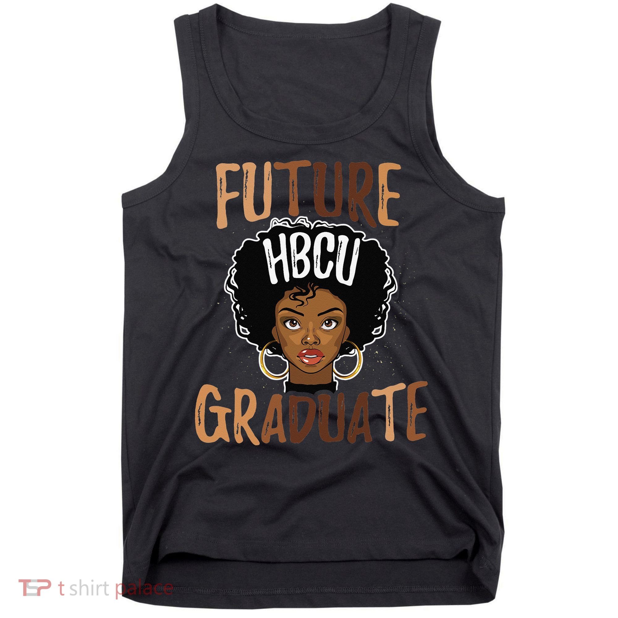 Future HBCU Grad History Black College  Melanin Tank Top