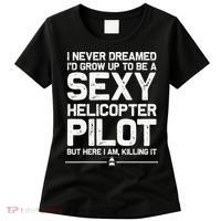 Funny Helicopter Gift Women Cool Sexy Helicopter Pilot Women's T-Shirt thumb 0