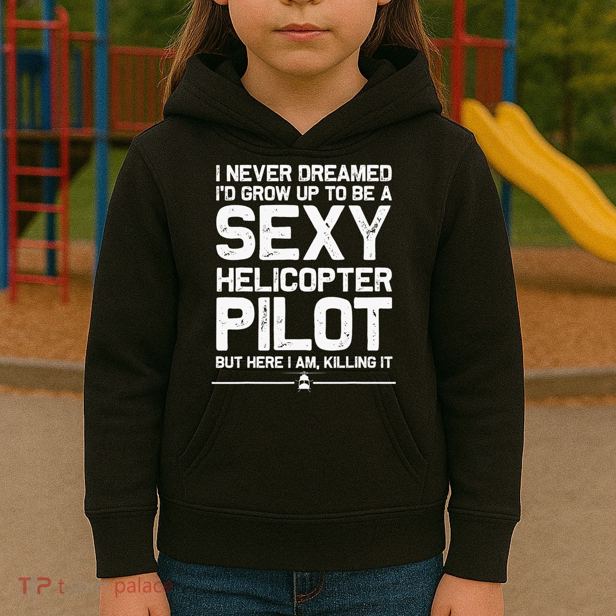 Funny Helicopter Gift Women Cool Sexy Helicopter Pilot Kids Hoodie