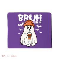 Funny Halloween Ghost Bruh I Mean Boo Mousepad thumb 0