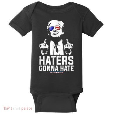 Funny Haters Gonna Hate President Donald Trump Middle Finger Baby Bodysuit