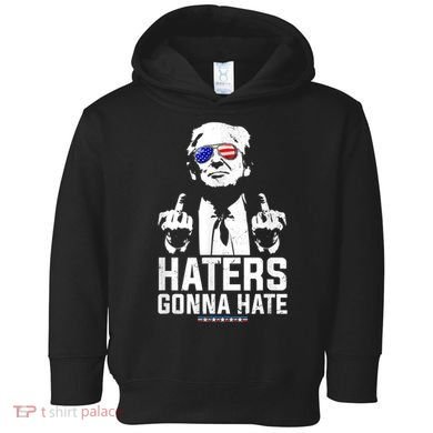 Funny Haters Gonna Hate President Donald Trump Middle Finger Toddler Hoodie