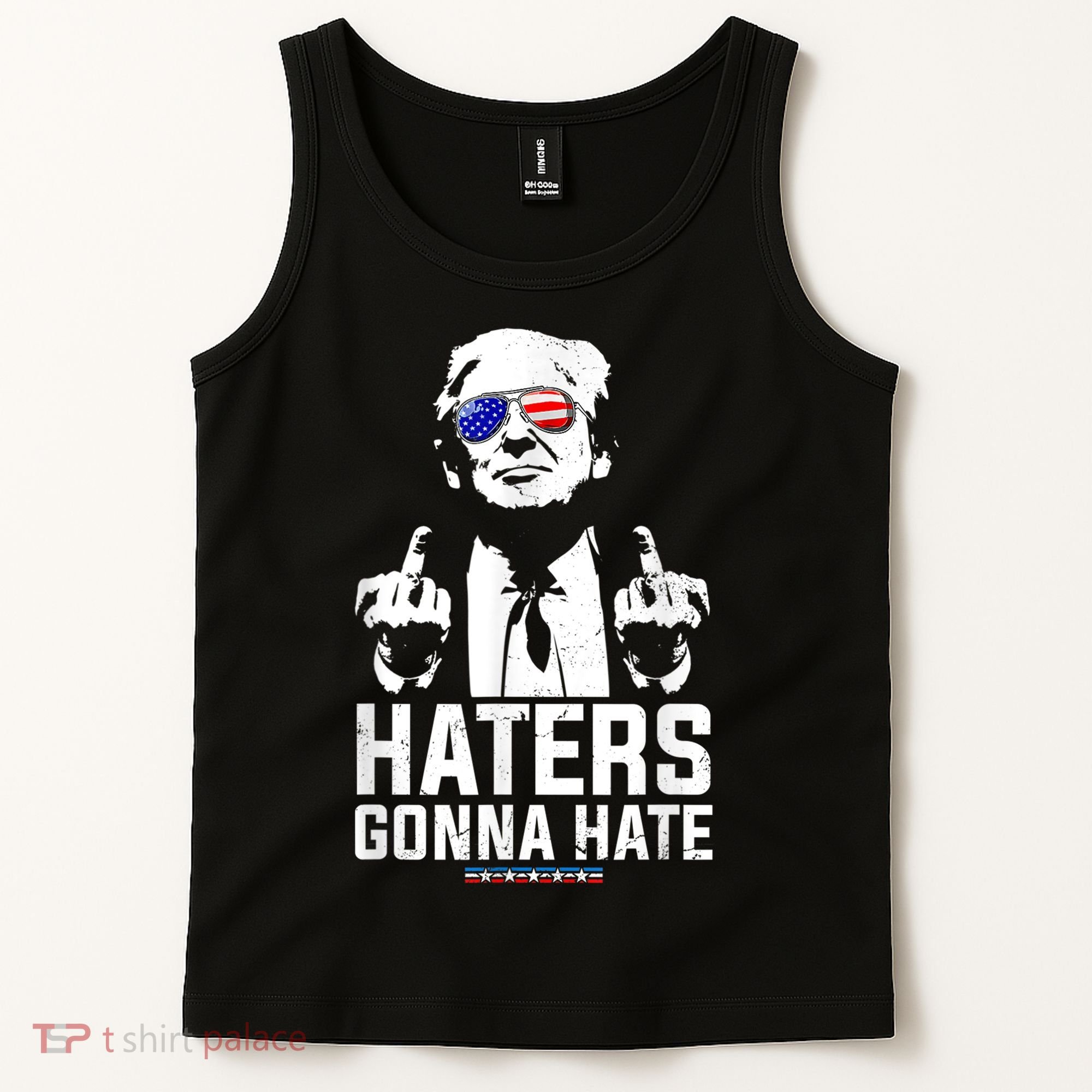 Funny Haters Gonna Hate President Donald Trump Middle Finger Tank Top