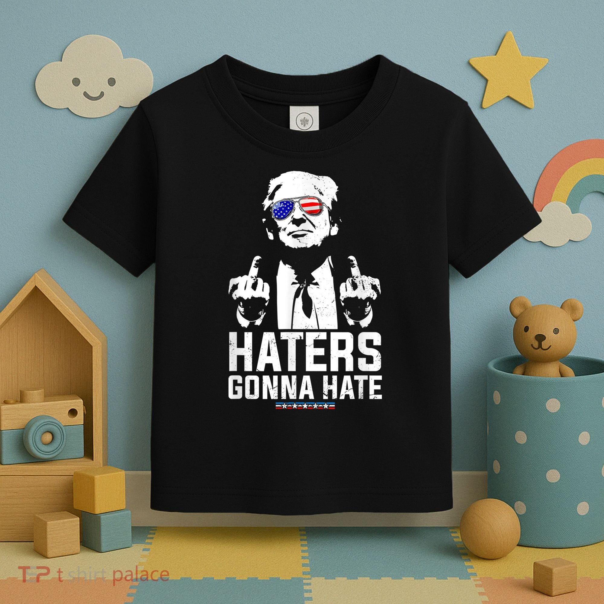 Funny Haters Gonna Hate President Donald Trump Middle Finger Toddler T-Shirt