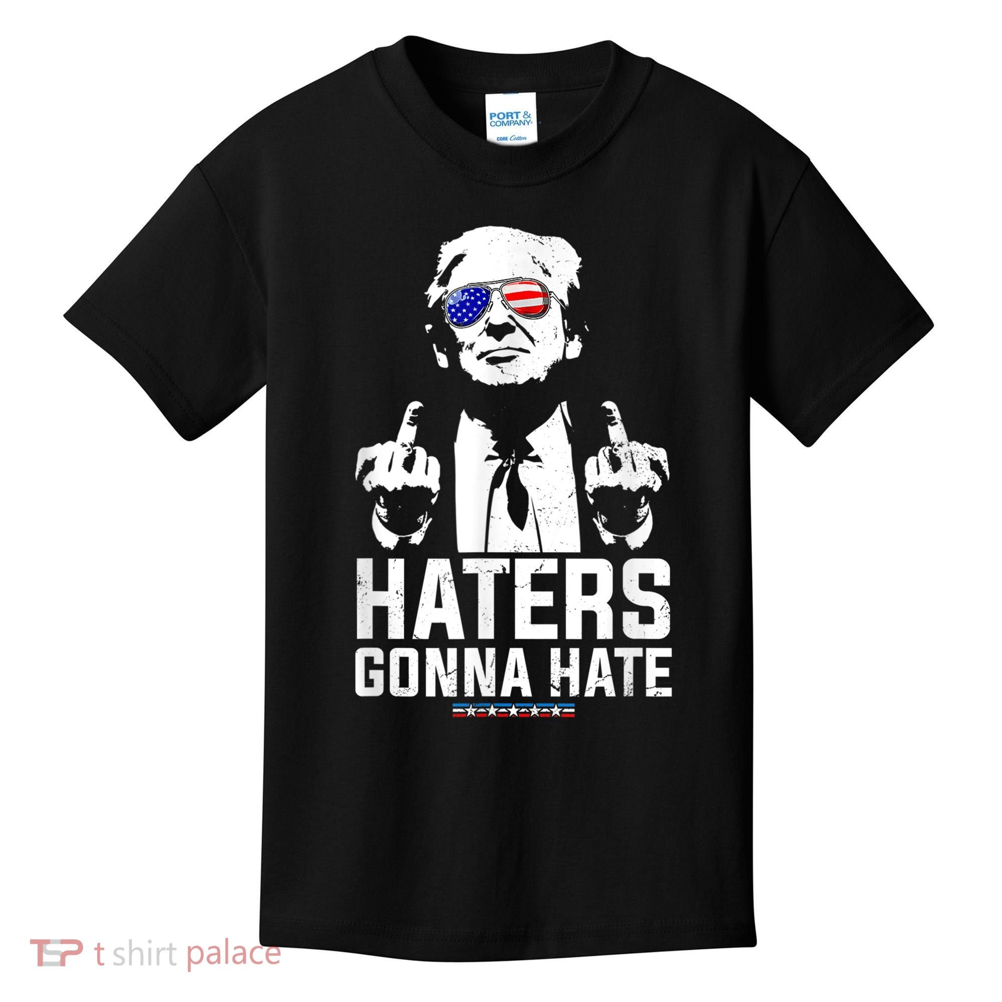 Funny Haters Gonna Hate President Donald Trump Middle Finger Kids T-Shirt