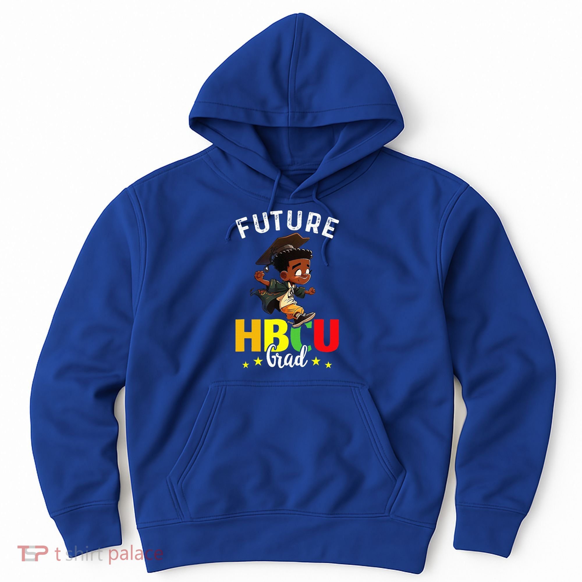 Future HBCU Grad Graduation HBCU Future College Student Hoodie