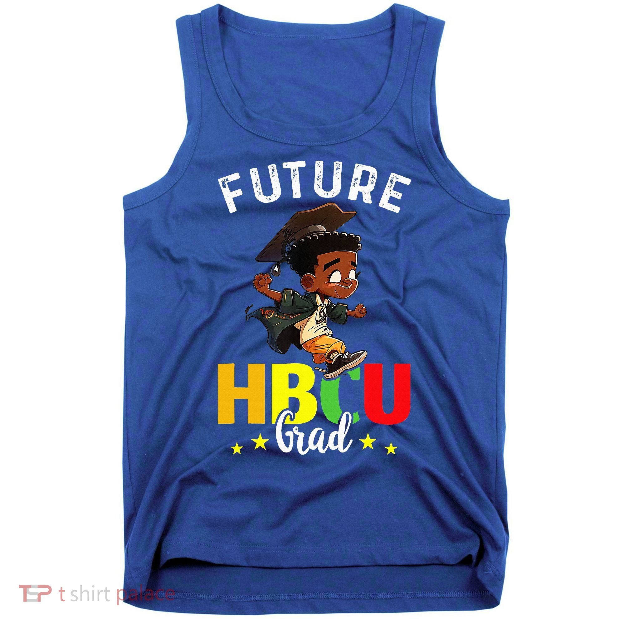Future HBCU Grad Graduation HBCU Future College Student Tank Top