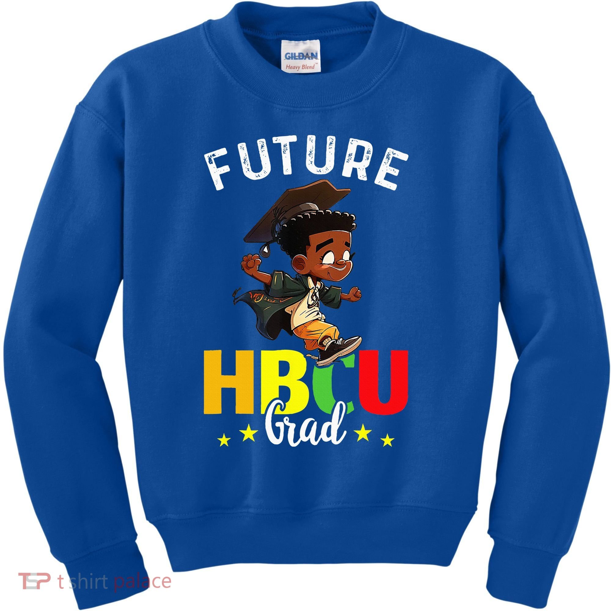 Future HBCU Grad Graduation HBCU Future College Student Kids Sweatshirt