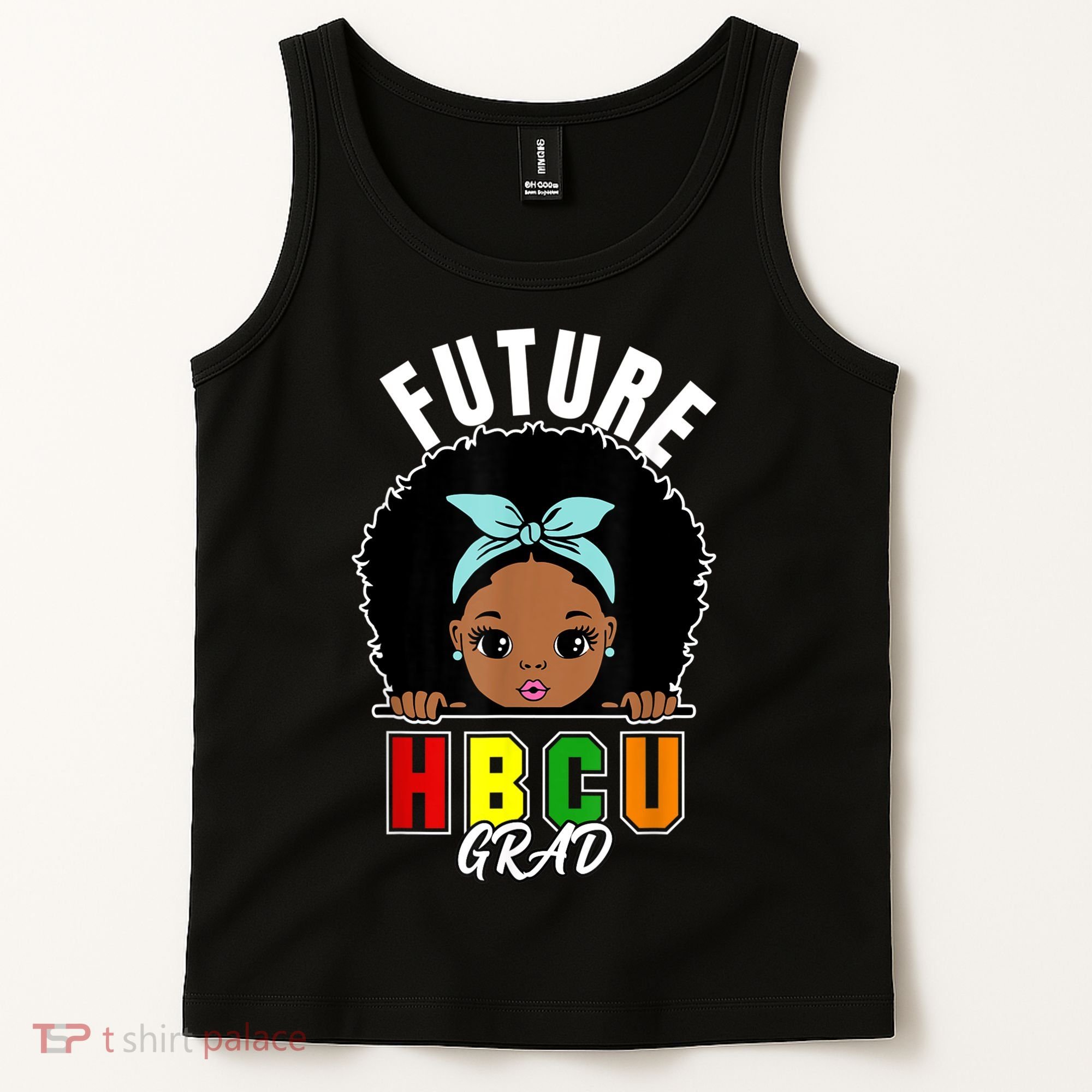 Future HBCU Grad Girl Graduation Historically Black College Tank Top