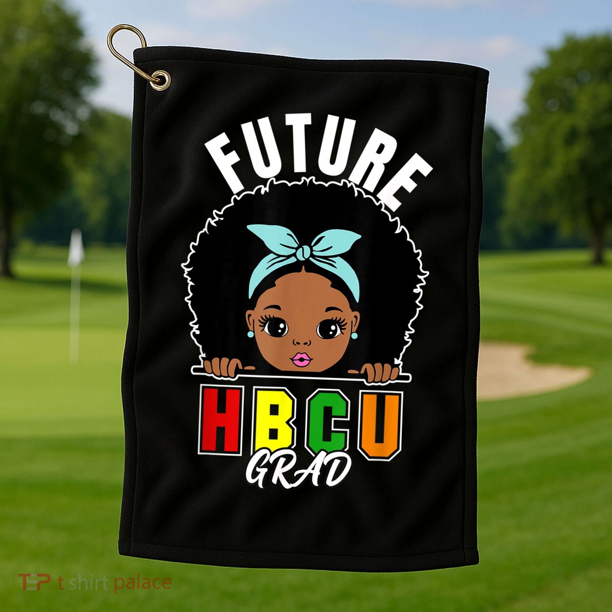 Future HBCU Grad Girl Graduation Historically Black College Golf Towel