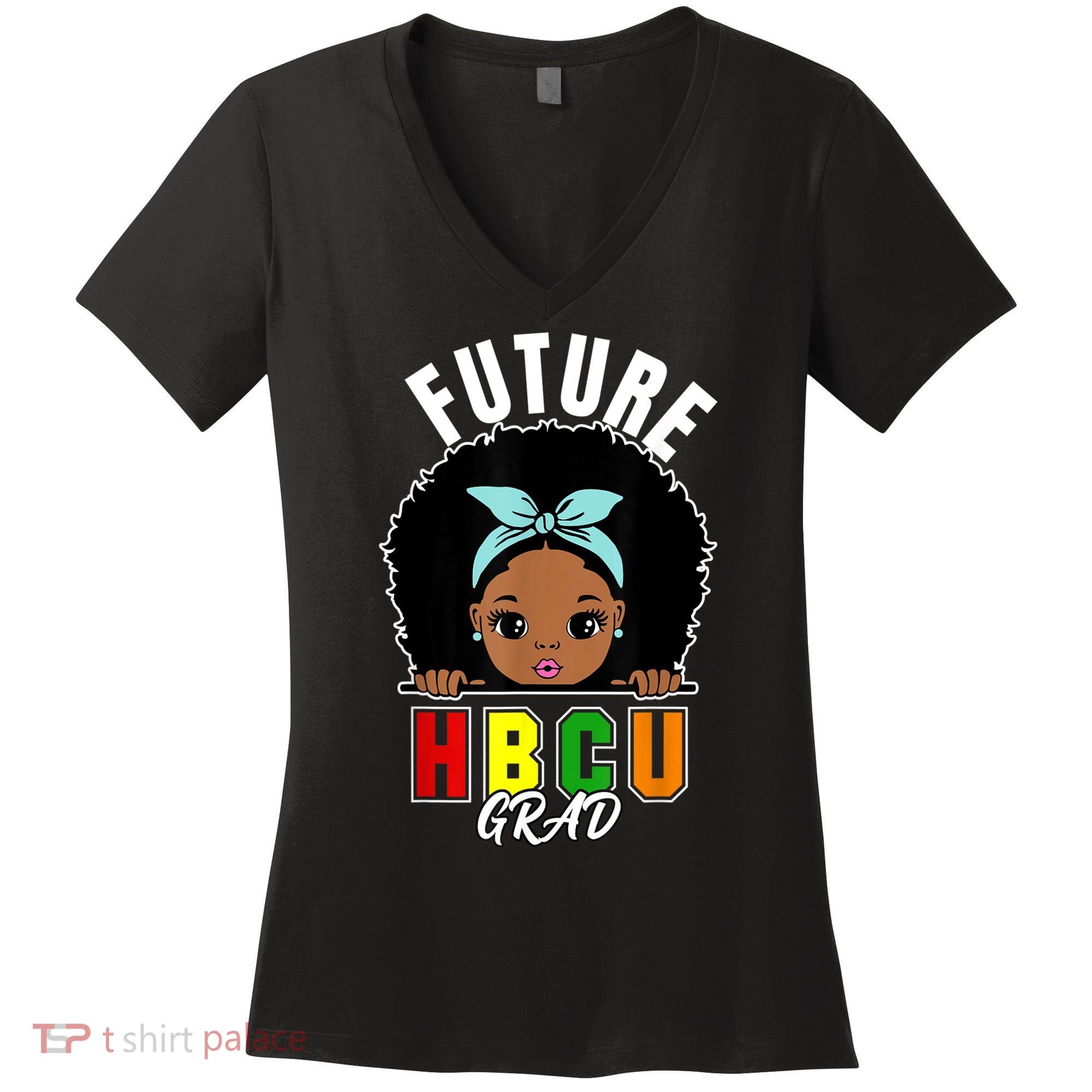 Future HBCU Grad Girl Graduation Historically Black College Women's V-Neck T-Shirt