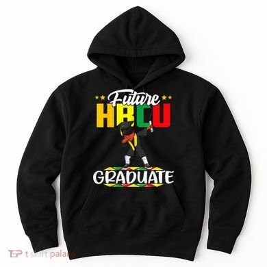 Future HBCU Graduate Afro Black College  Hoodie