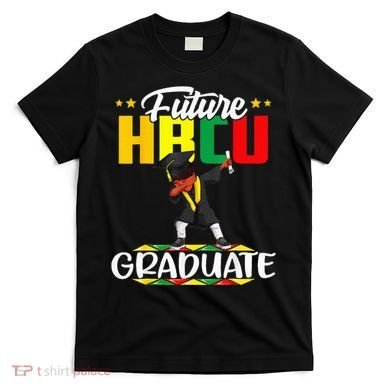 Future HBCU Graduate Afro Black College  T-Shirt