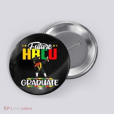 Future HBCU Graduate Afro Black College  Button