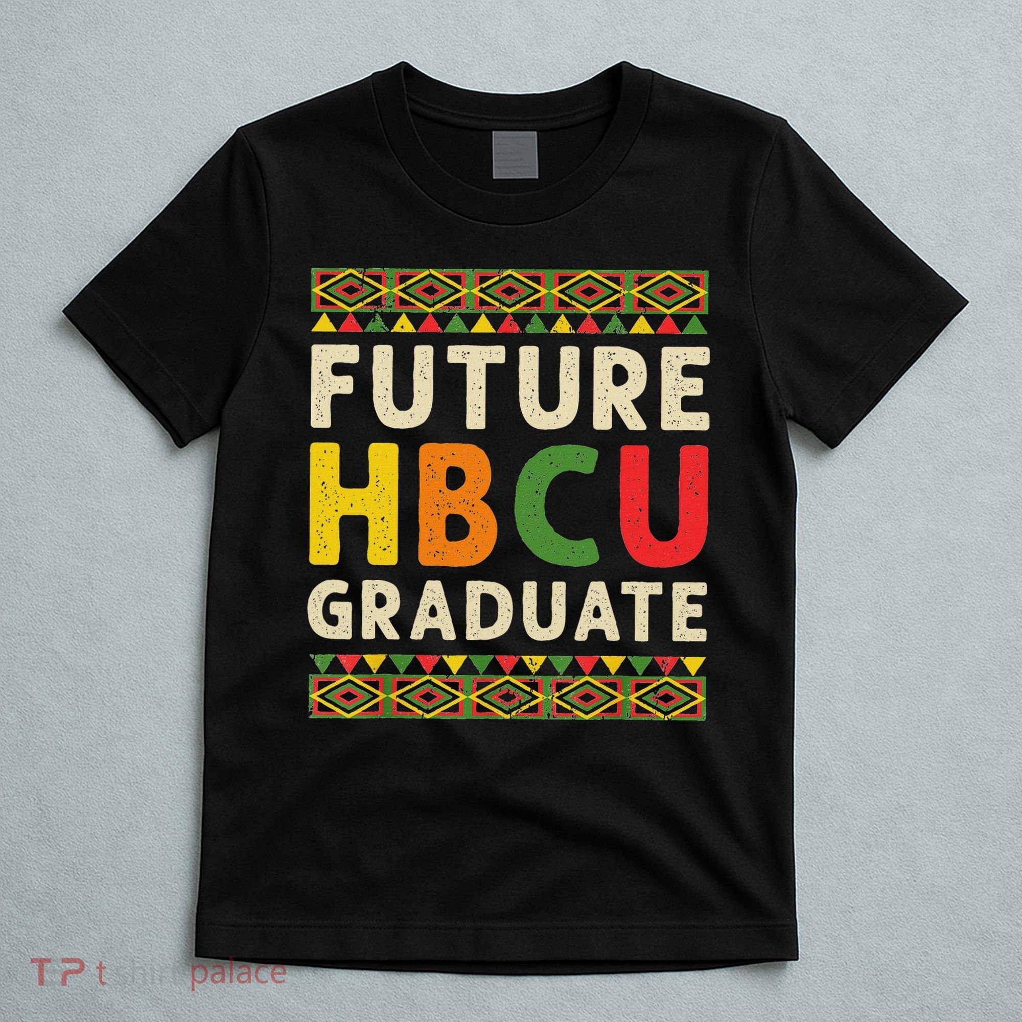 Future Hbcu Graduate Black College Graduation Student Grad T-Shirt