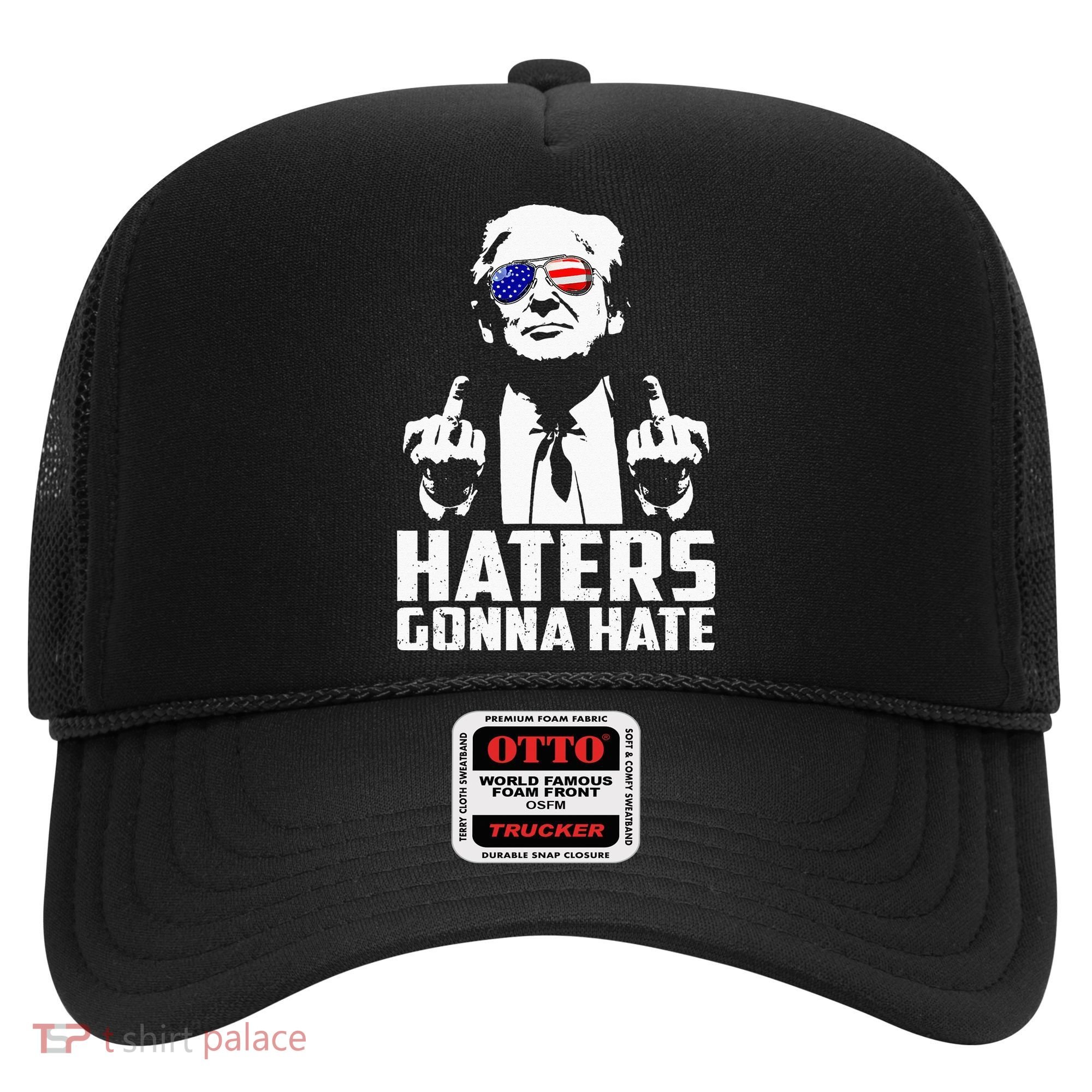 Funny Haters Gonna Hate President Donald Trump Middle Finger Hat