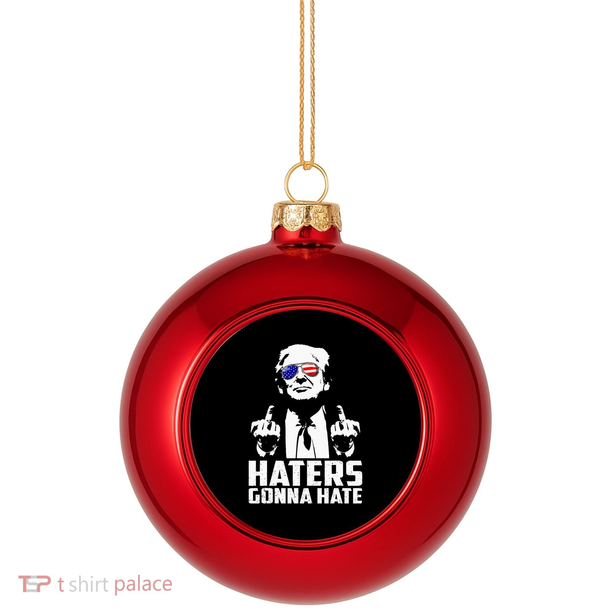 Funny Haters Gonna Hate President Donald Trump Middle Finger Plastic Christmas Ball Ornament