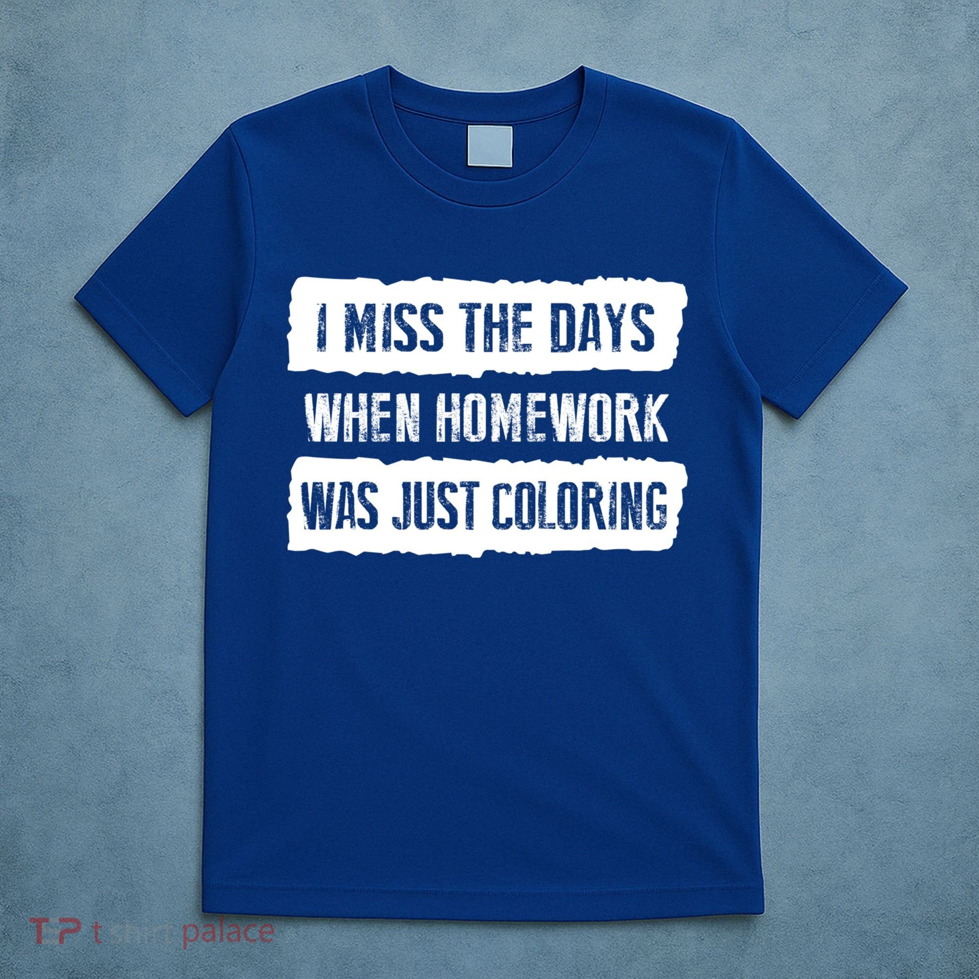 Funny Homework Gift Trending Gift For N And Funny Gift T-Shirt