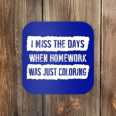 Funny Homework Gift Trending Gift For N And Funny Gift Coaster