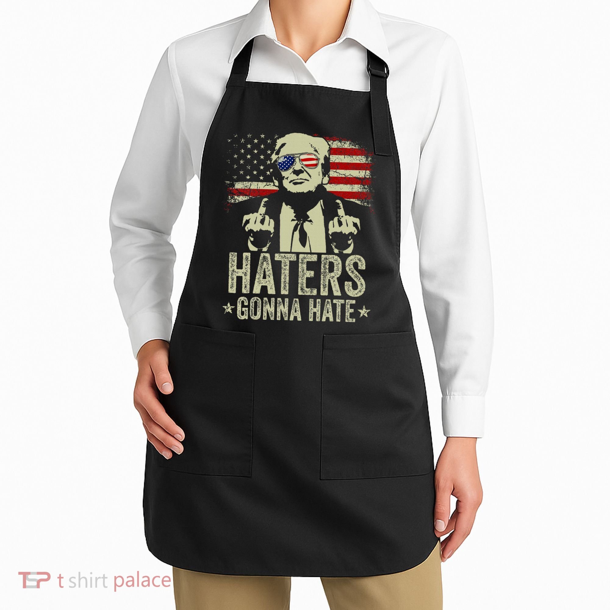 Funny Haters Gonna Hate President Donald Trump Middle Finger Apron