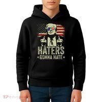 Funny Haters Gonna Hate President Donald Trump Middle Finger Kids Hoodie thumb 4