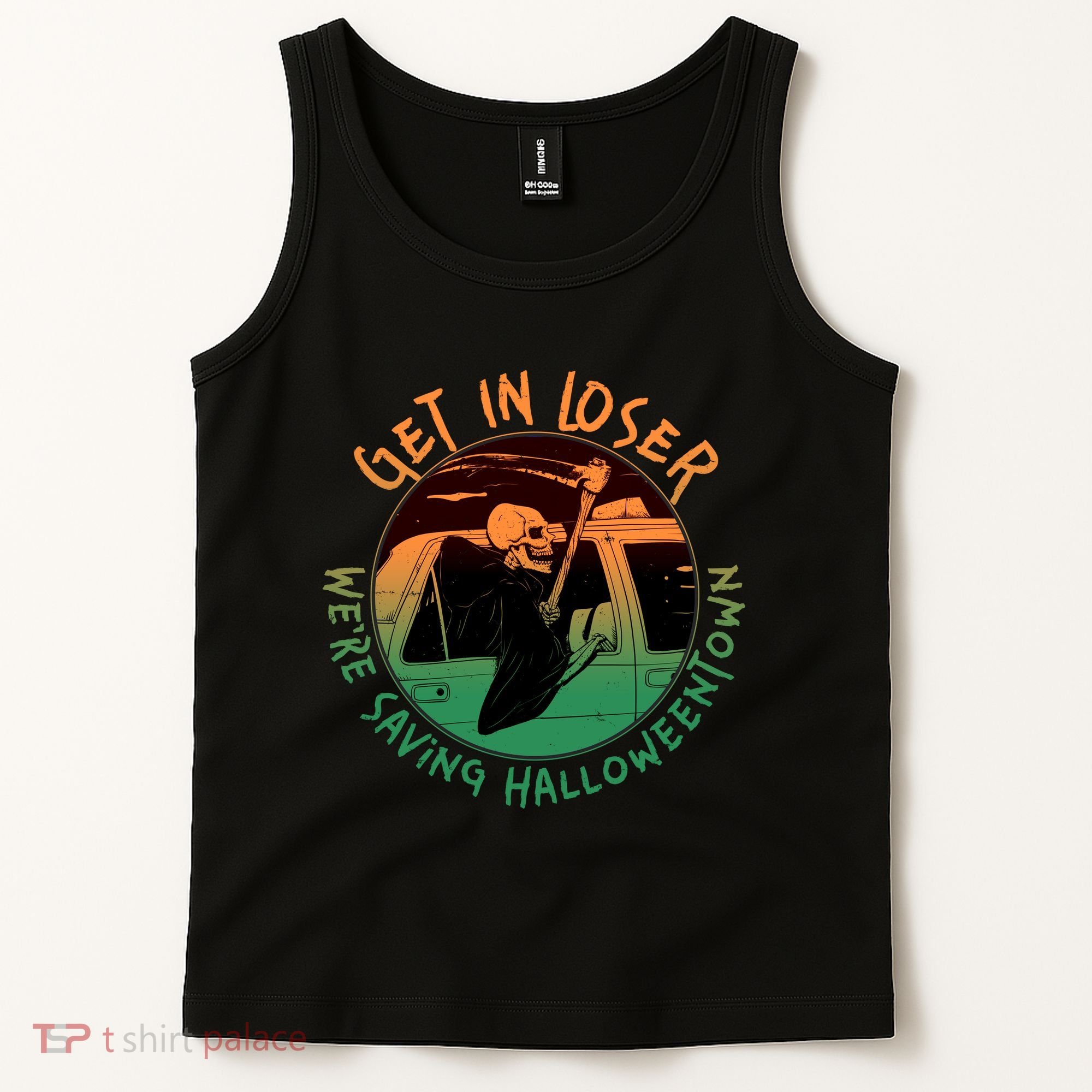 Funny Halloween Get In Loser We're Saving Halloweentown Grim Reaper Skeleton Tank Top
