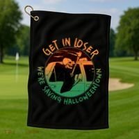 Funny Halloween Get In Loser We're Saving Halloweentown Grim Reaper Skeleton Golf Towel thumb 1