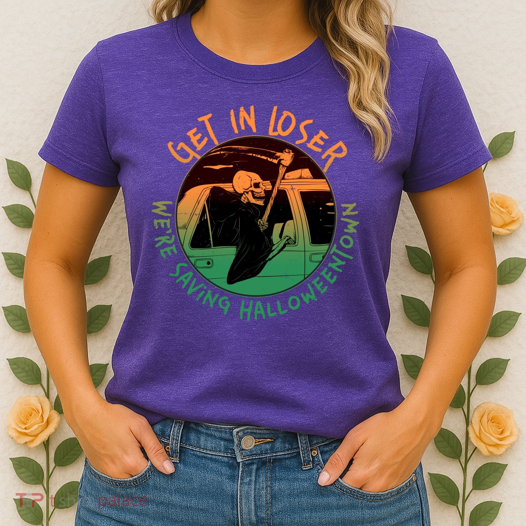 Funny Halloween Get In Loser We're Saving Halloweentown Grim Reaper Skeleton Women's T-Shirt