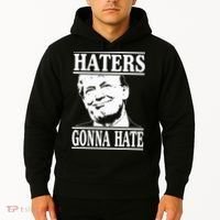 Funny Haters Gonna Hate Donald Trump President Hoodie thumb 2