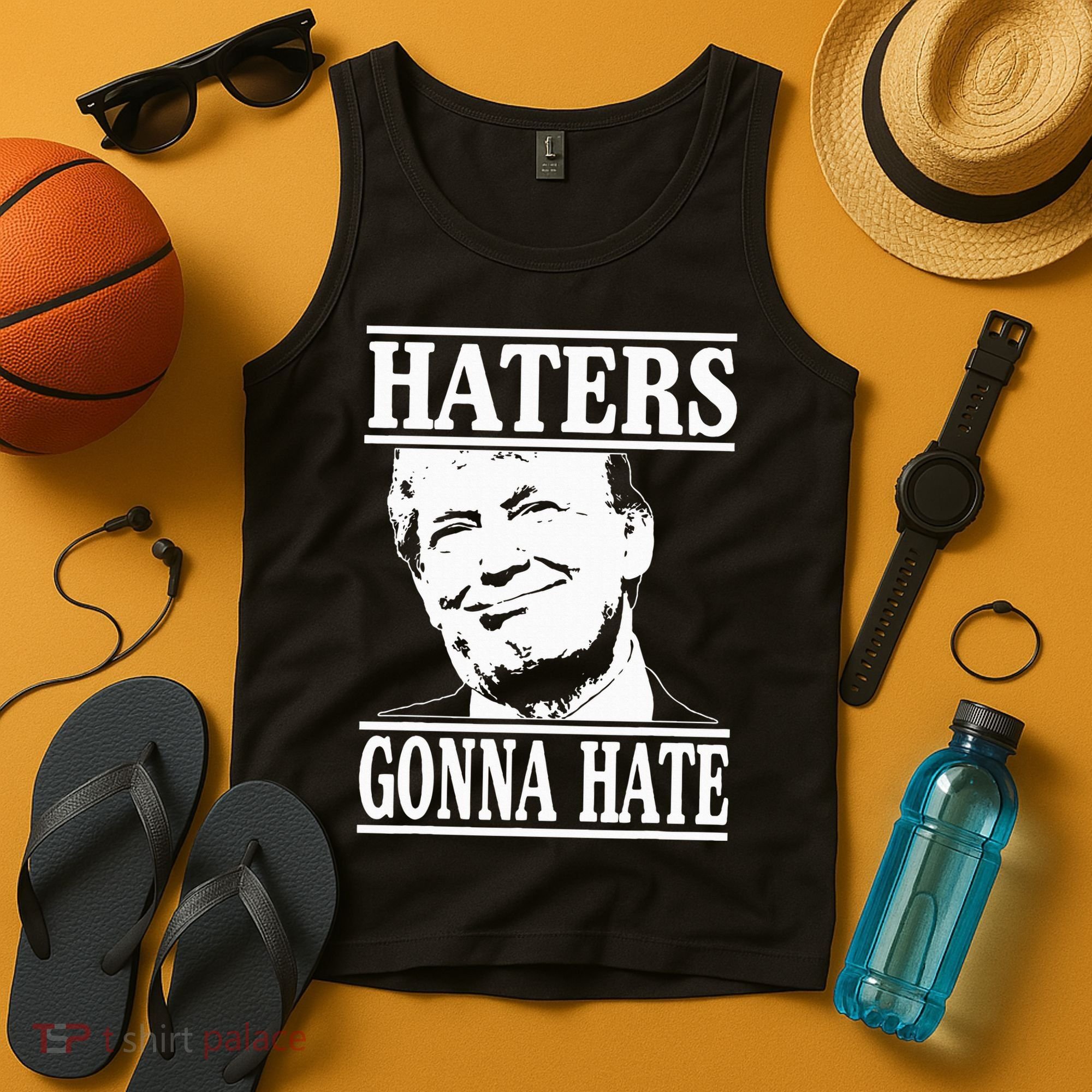 Funny Haters Gonna Hate Donald Trump President Tank Top
