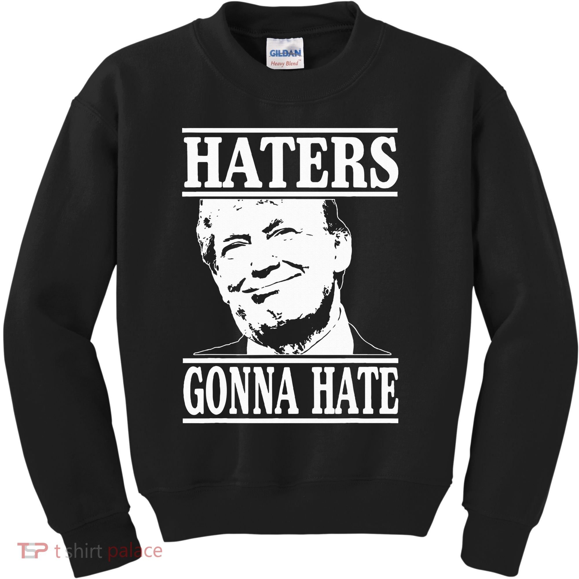 Funny Haters Gonna Hate Donald Trump President Kids Sweatshirt