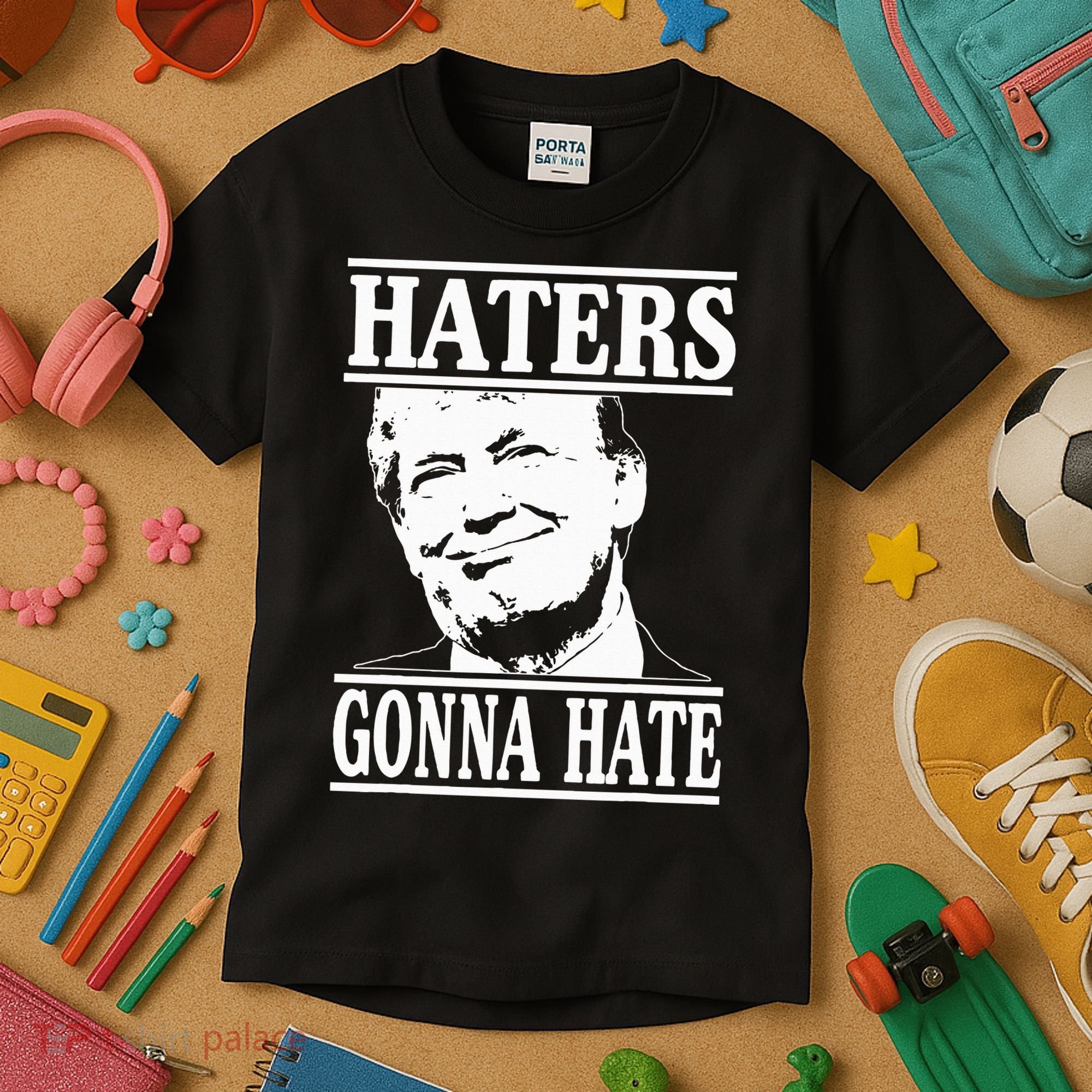 Funny Haters Gonna Hate Donald Trump President Kids T-Shirt