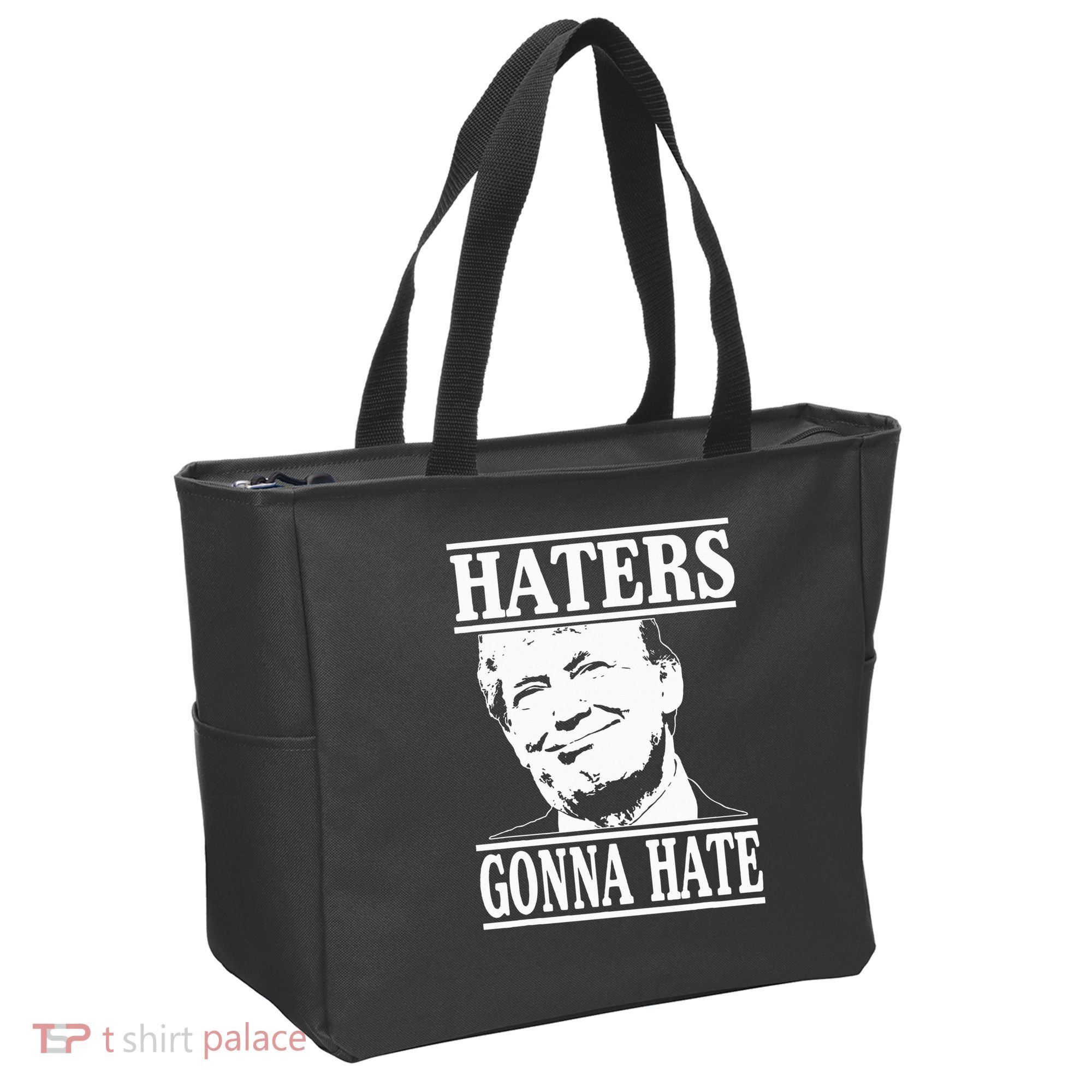 Funny Haters Gonna Hate Donald Trump President Tote Bag