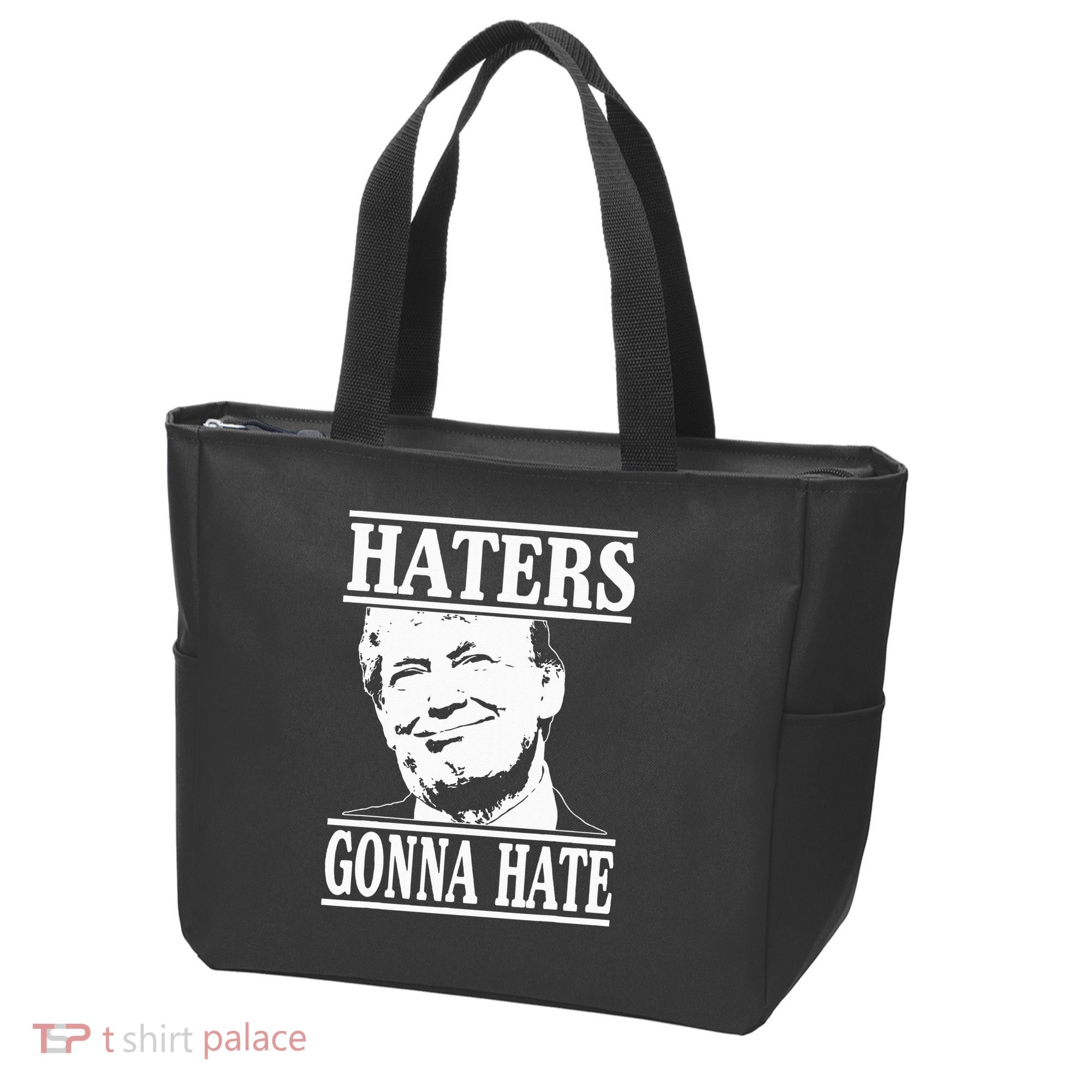 Funny Haters Gonna Hate Donald Trump President Tote Bag