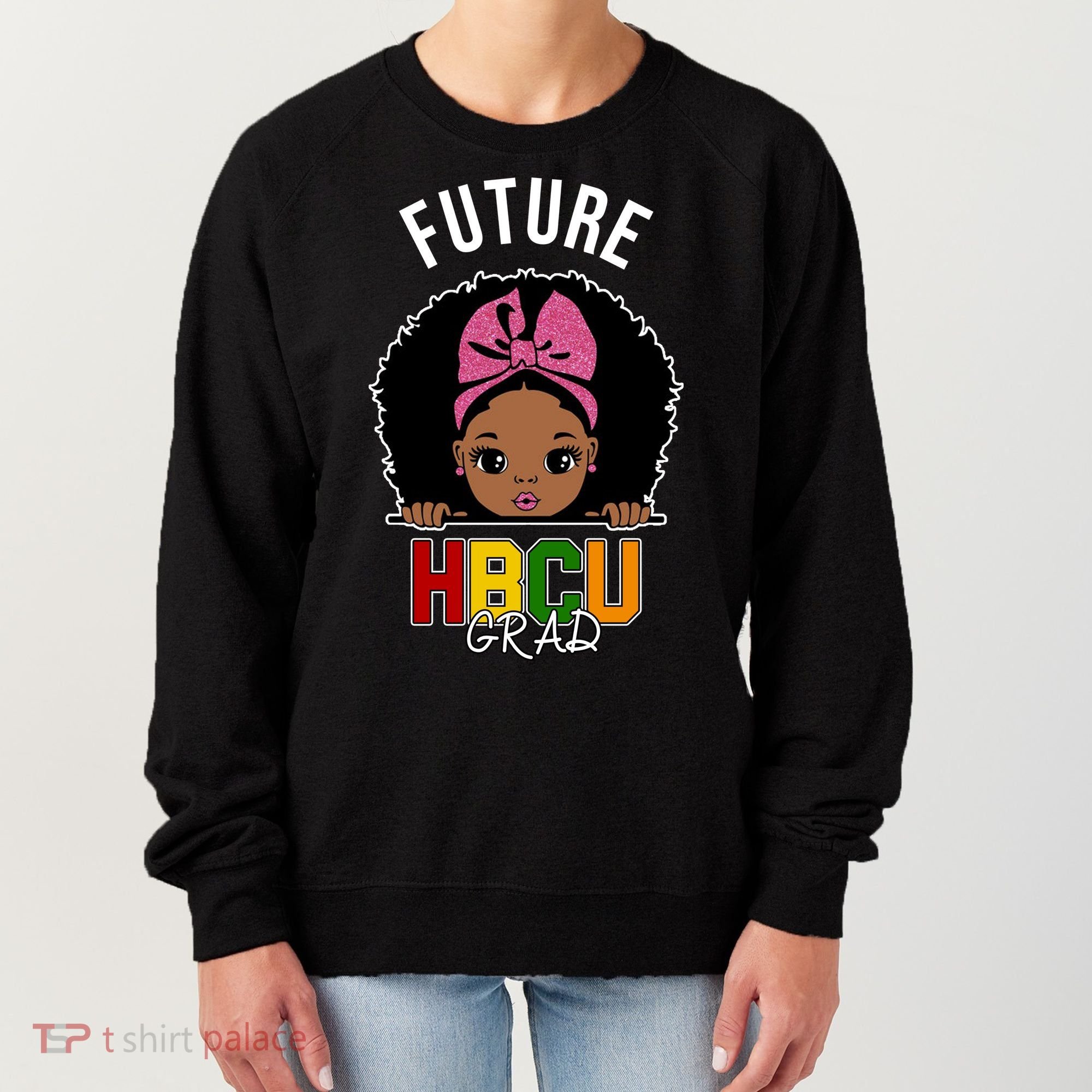 Future HBCU Grad Girl Women's Sweatshirt