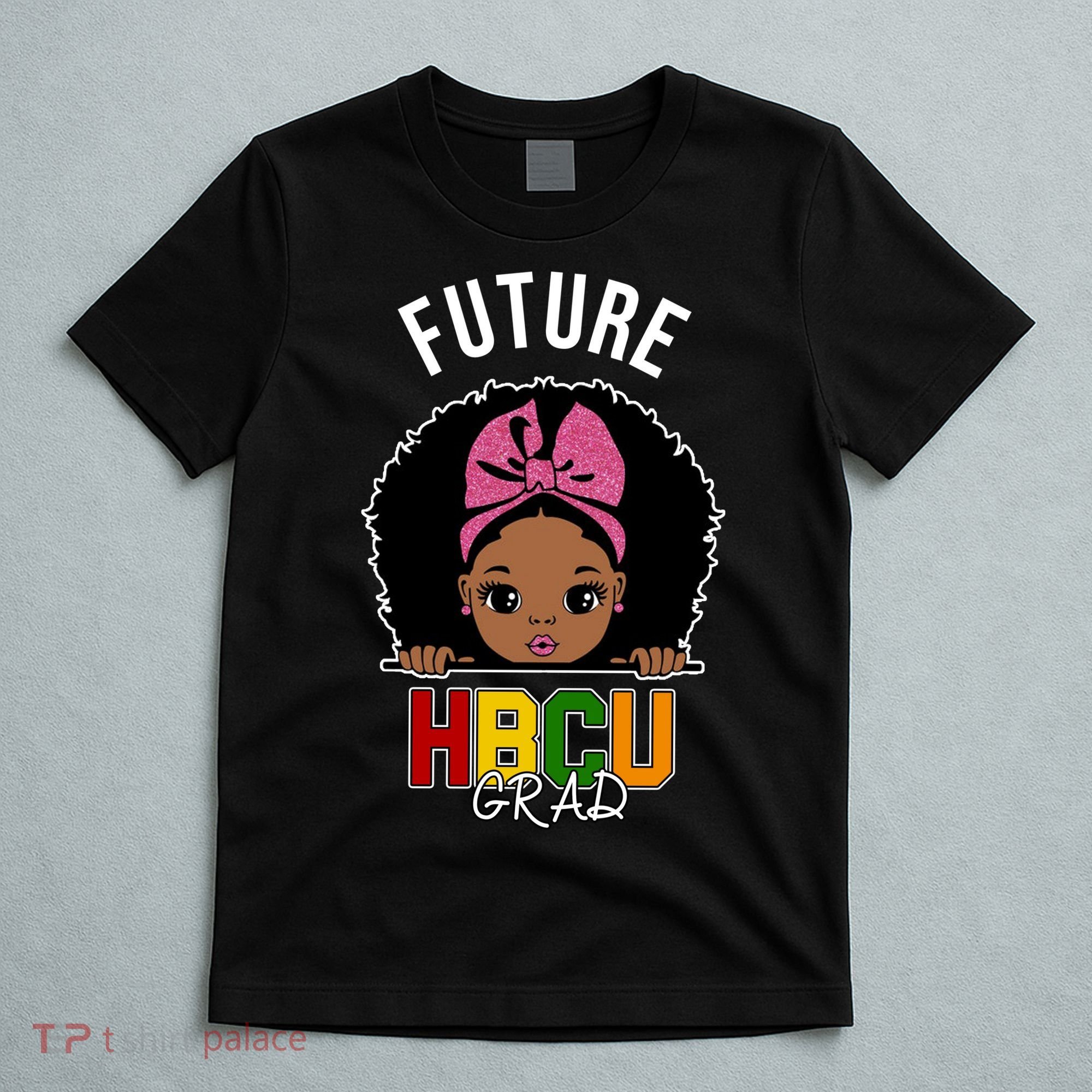 Future HBCU Grad Girl T-Shirt