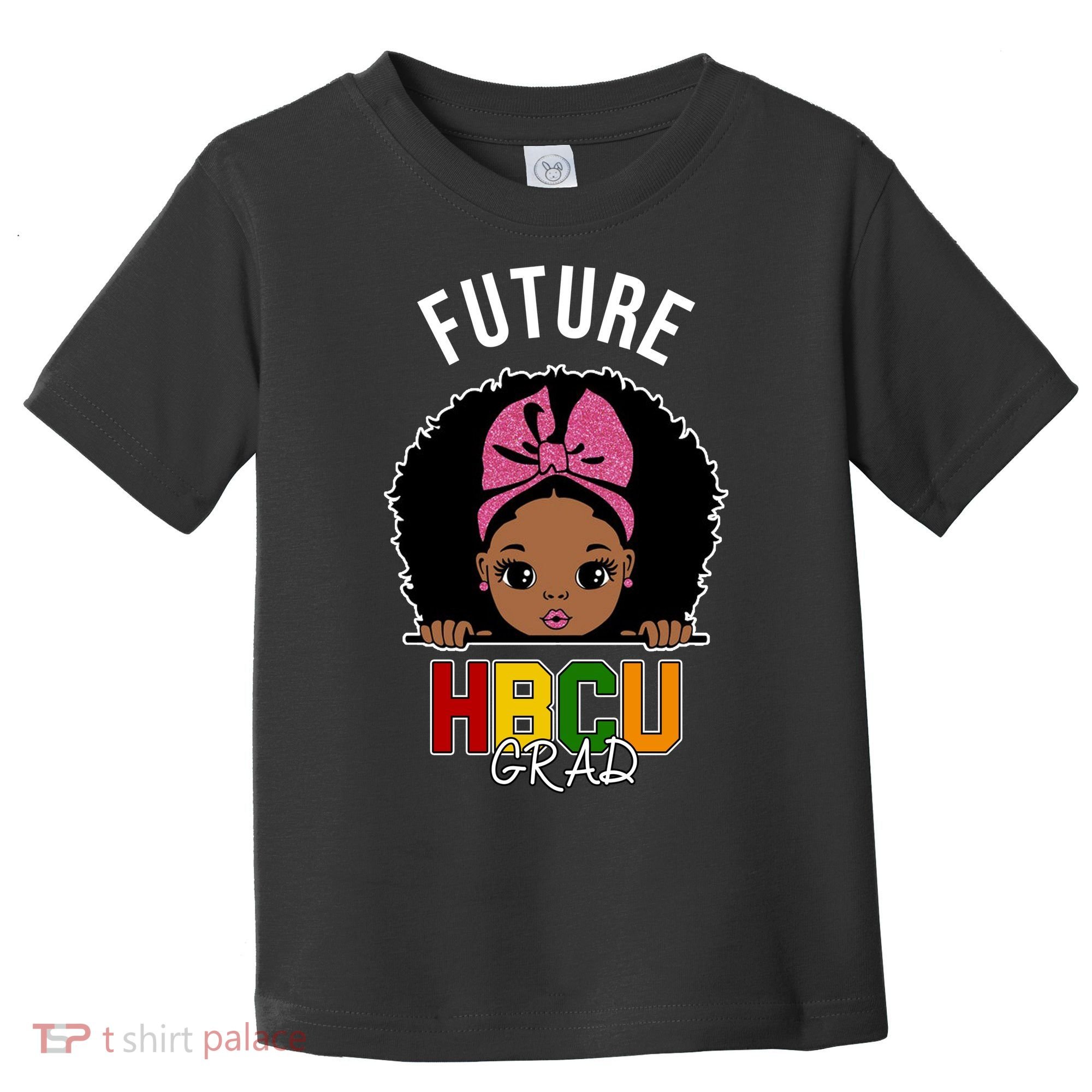 Future HBCU Grad Girl Toddler T-Shirt