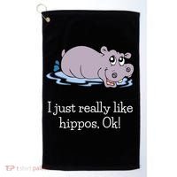 Funny Hippo Gift Just Really Like Hippos Ok! Hippopotamus Cool Gift Golf Towel thumb 0