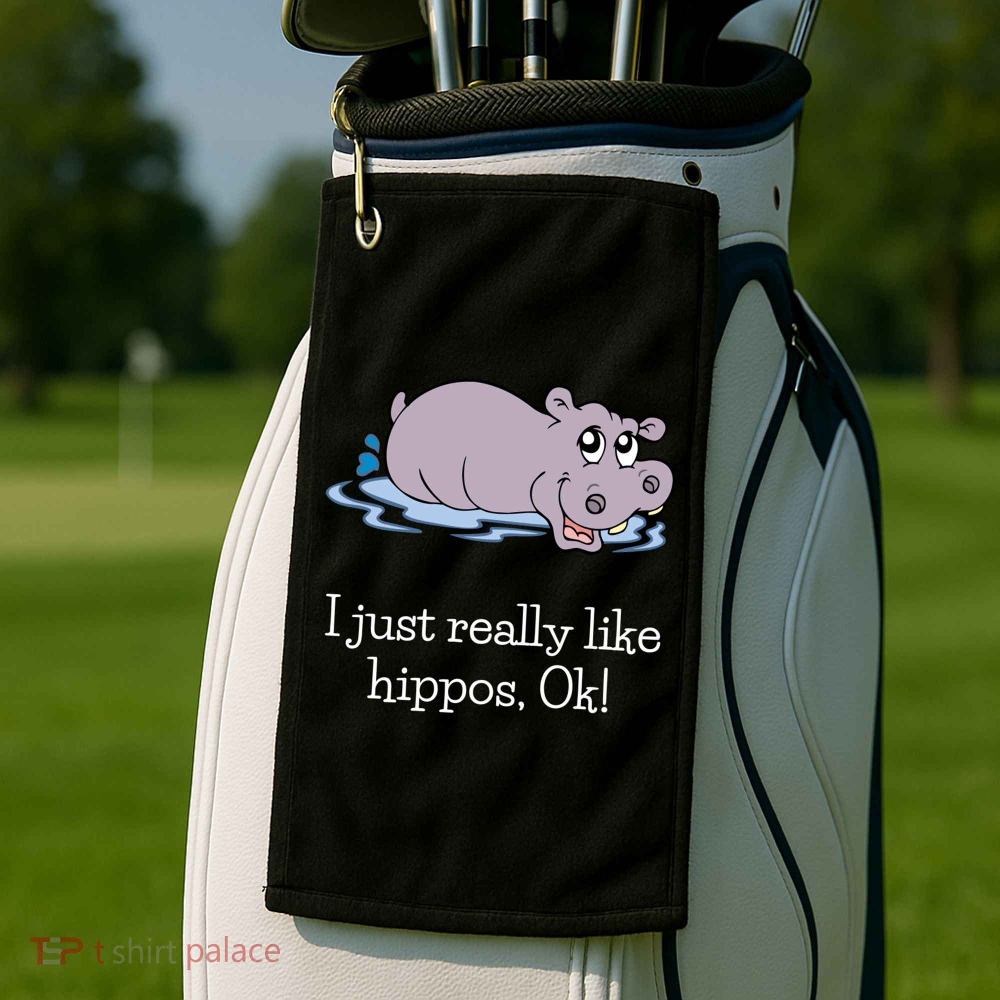 Funny Hippo Gift Just Really Like Hippos Ok! Hippopotamus Cool Gift Golf Towel