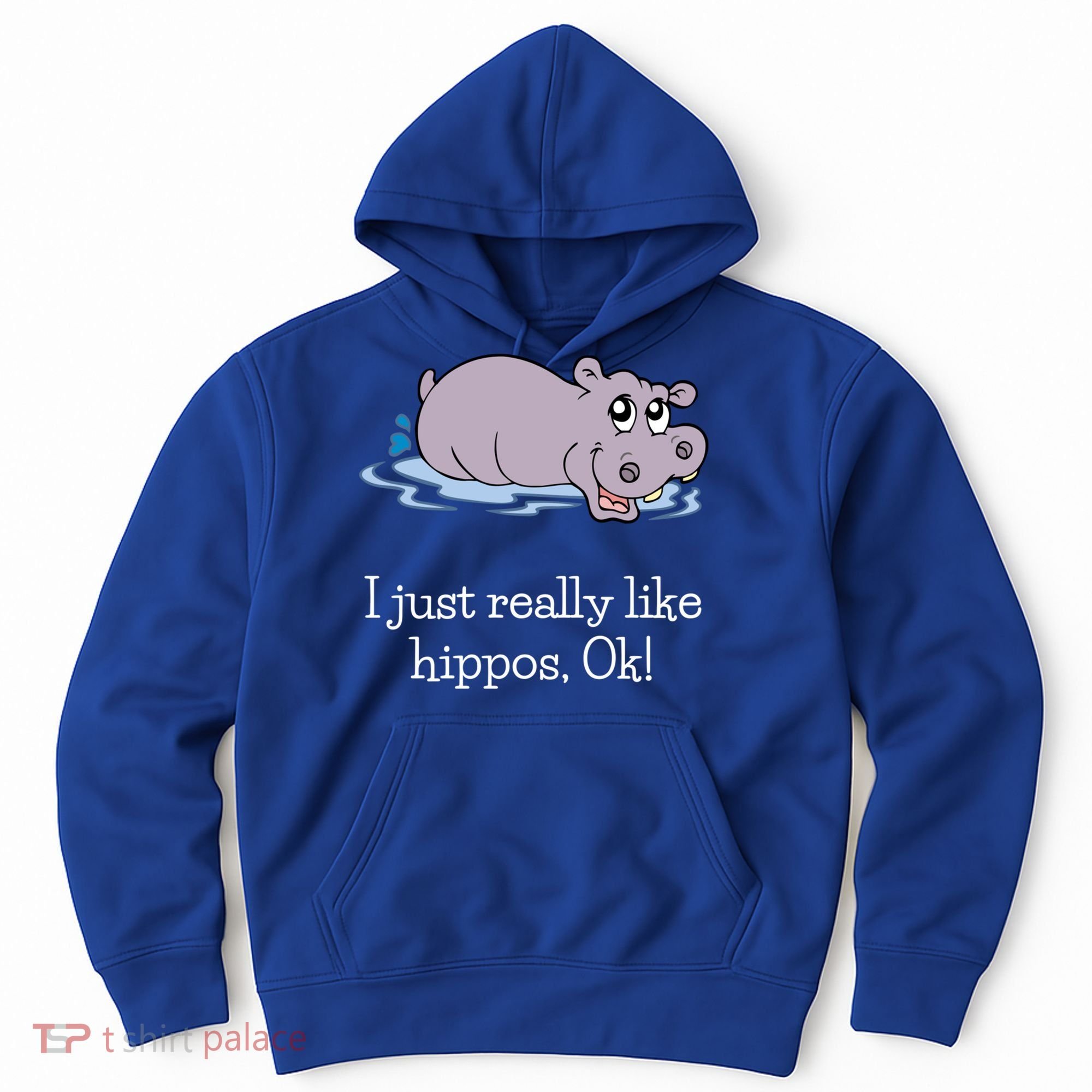 Funny Hippo Gift Just Really Like Hippos Ok! Hippopotamus Cool Gift Hoodie