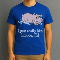 Funny Hippo Gift Just Really Like Hippos Ok! Hippopotamus Cool Gift T-Shirt thumb 3