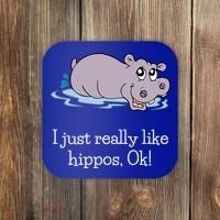 Funny Hippo Gift Just Really Like Hippos Ok! Hippopotamus Cool Gift Coaster thumb 0