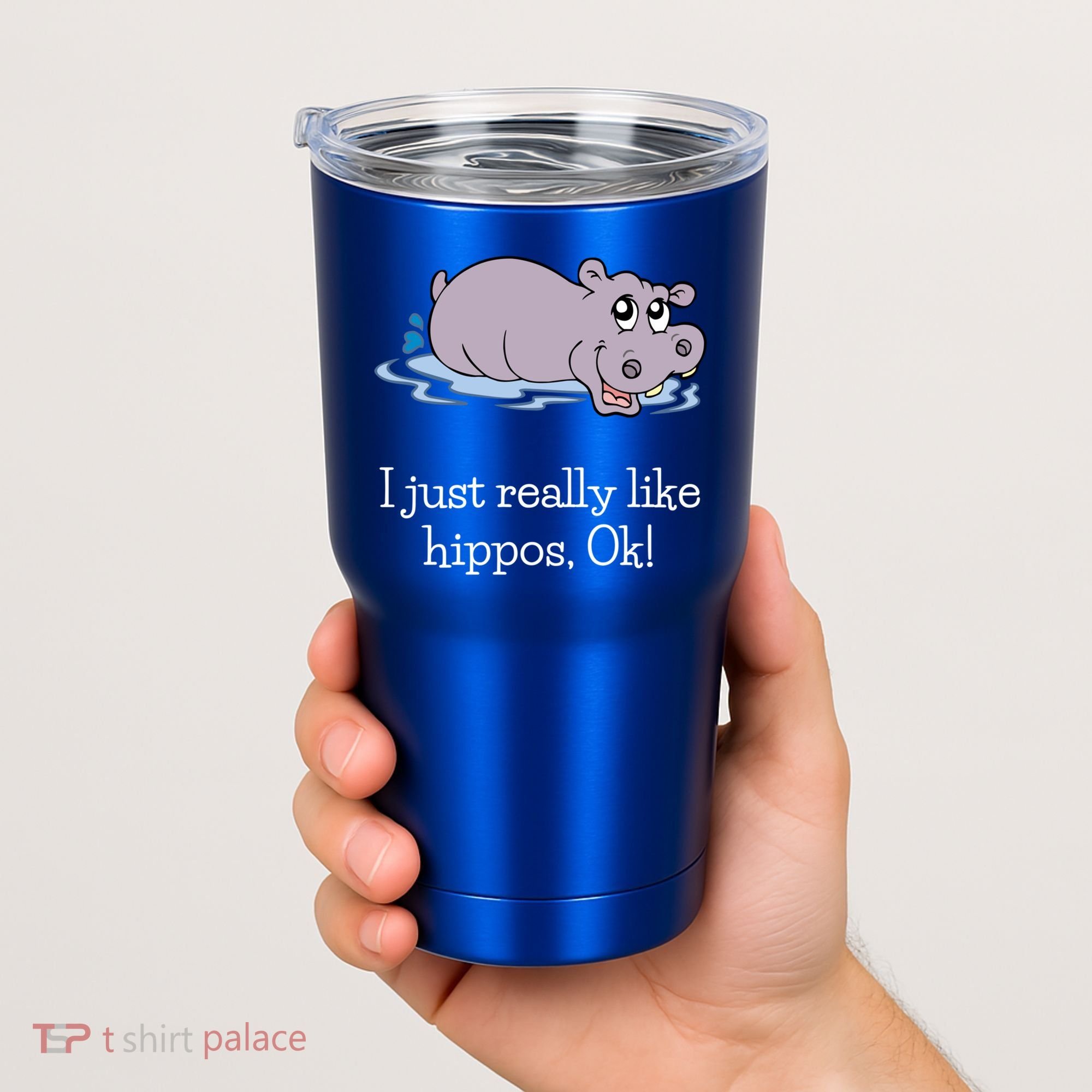 Funny Hippo Gift Just Really Like Hippos Ok! Hippopotamus Cool Gift Tumbler