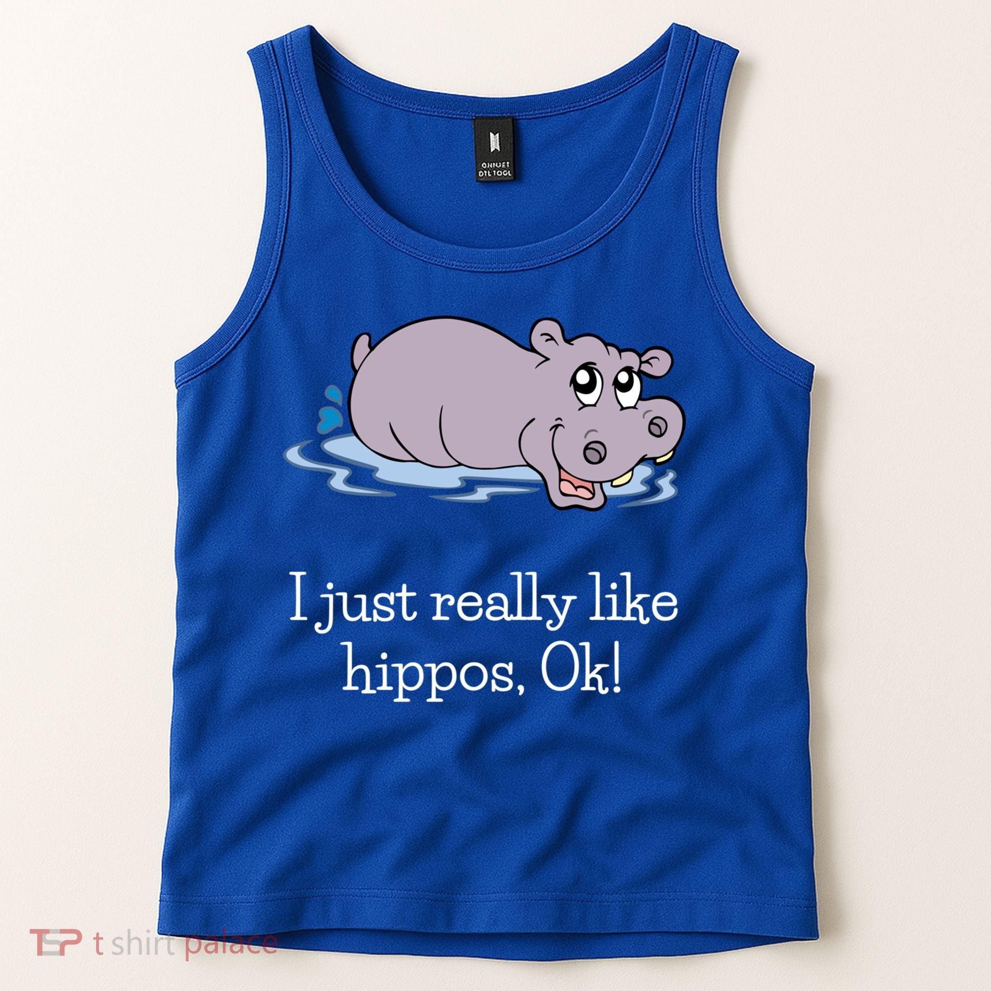 Funny Hippo Gift Just Really Like Hippos Ok! Hippopotamus Cool Gift Tank Top