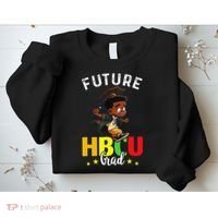 Future HBCU Grad Graduation HBCU Future College Student Sweatshirt thumb 2