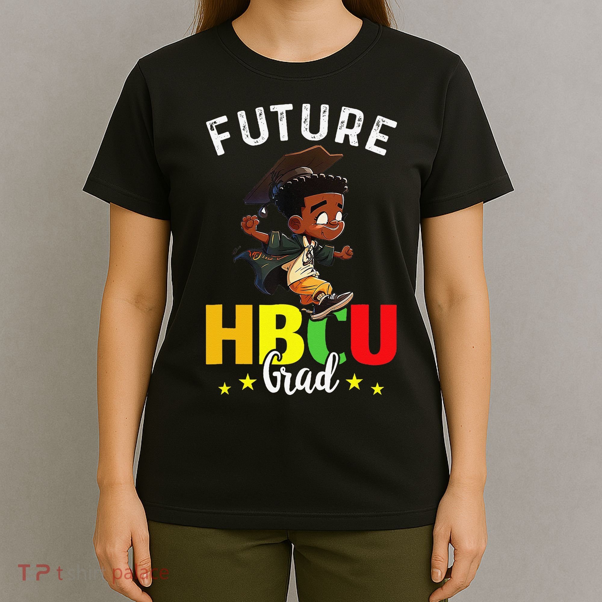 Future HBCU Grad Graduation HBCU Future College Student T-Shirt